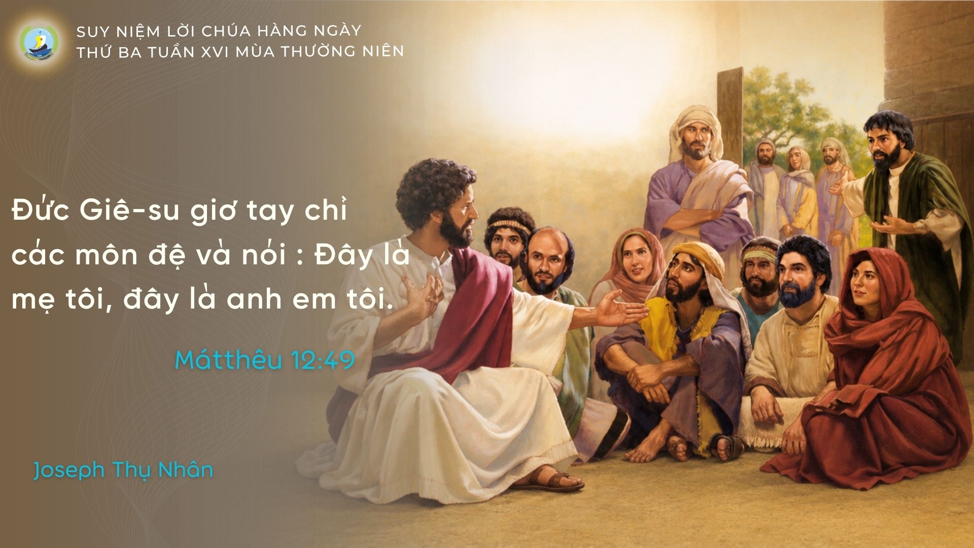 Suy Niệm Lời Chúa Hằng Ngày | Thứ Ba Tuần XVI Thường Niên